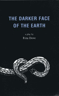 The Darker Face of the Earth 1