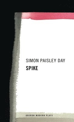 Simon Paisley Day - Spike, Häftad