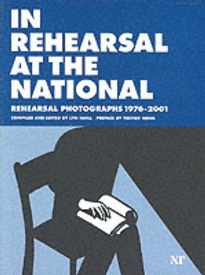 bokomslag IN REHEARSAL AT THE NATIONAL THEATRE