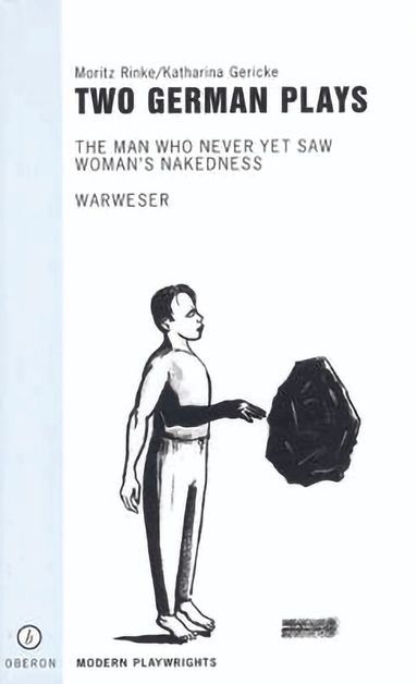 Katarina Gericke, Moritz Rinke - Two German Plays, Häftad