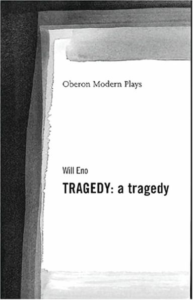Will Eno - Tragedy: A Tragedy, Häftad