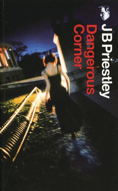 J. B. Priestley - Dangerous Corner, Häftad
