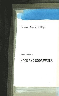 bokomslag Hock and Soda Water