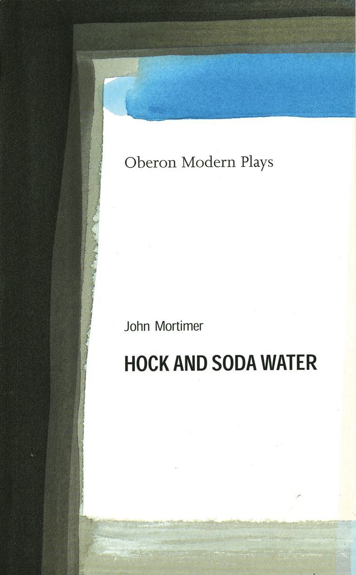 John Mortimer, Sir John Mortimer - Hock and Soda Water, Häftad