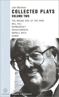 bokomslag John Mortimer: Plays Two