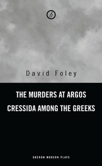 bokomslag Murders at Argos/ Cressida Among the Greeks