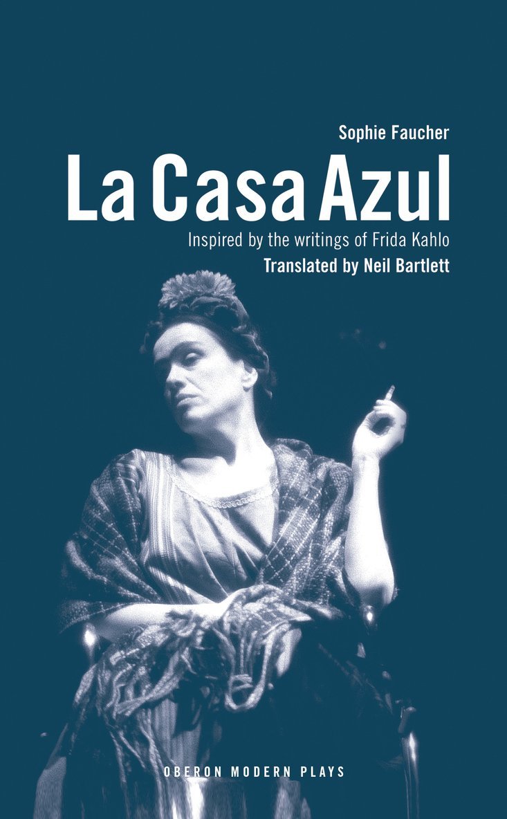 Sophie Faucher, Neil Bartlett - Casa Azul, Häftad