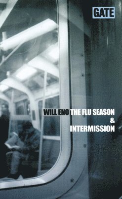Will Eno - Flu Season & Intermission, Häftad