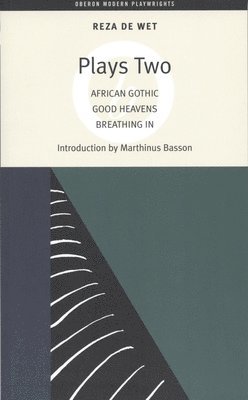 Reza de Wet: Plays Two