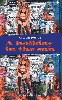 Gregory Motton - Holiday in the Sun, Häftad