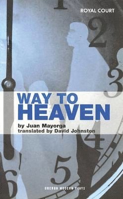 Juan Mayorga - Way to Heaven, Häftad