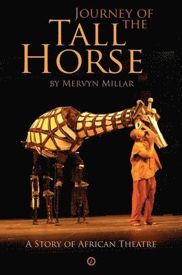 Millar, M: Journey of the Tall Horse