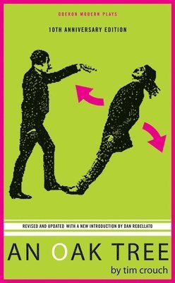 Tim Crouch - An Oak Tree, Häftad