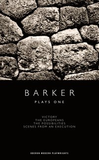 bokomslag Barker: Plays One