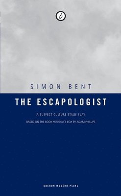 The Escapologist: A Suspect Culture Stage Play