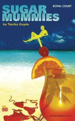 Tanika Gupta - Sugar Mummies, Häftad