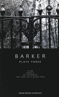 bokomslag Barker: Plays Three