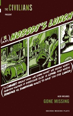 (I am) Nobody's Lunch / Gone Missing 1