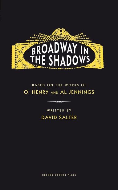 David Salter - Broadway in the Shadows, Häftad