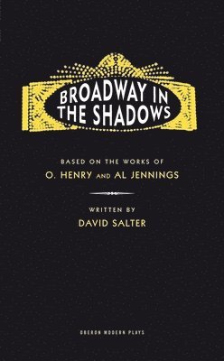 bokomslag Broadway in the Shadows