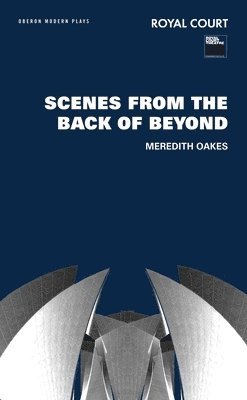 Scenes from the Back of Beyond 1