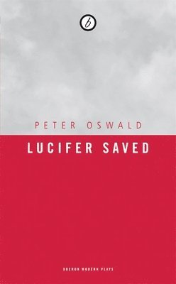 Peter Oswald - Lucifer Saved, Häftad