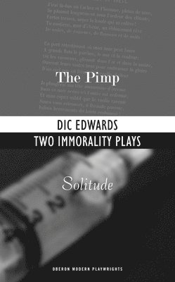 Two Immorality Plays 1