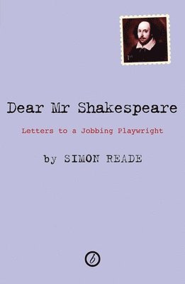Simon (Author) Reade - Dear Mr. Shakespeare, Häftad
