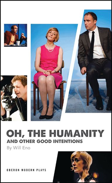 Will Eno - Oh, the Humanity and other good intentions, Häftad