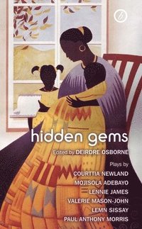 bokomslag Hidden Gems: Contemporary Black British Plays