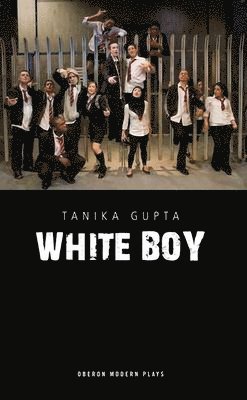 Tanika Gupta - White Boy, Häftad