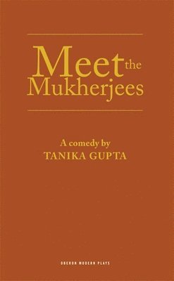 Tanika (Author) Gupta - Meet the Mukherjees, Häftad
