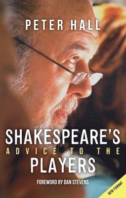 Hall, P: Shakespeare's Advice to the Players