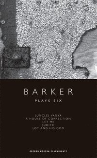bokomslag Barker: Plays Six