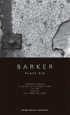 Barker: Plays Six 1