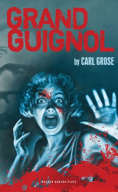 Carl Grose - Grand Guignol, Häftad