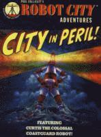 bokomslag Robot City City in Peril!