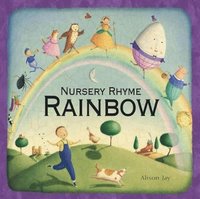 bokomslag Alison Jay's Nursery Rhyme Rainbow