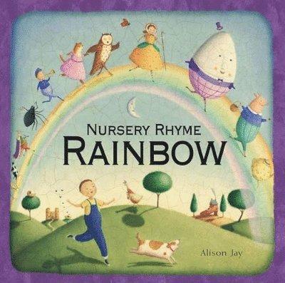 Alison Jay's Nursery Rhyme Rainbow 1