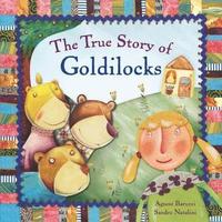 bokomslag The True Story of Goldilocks