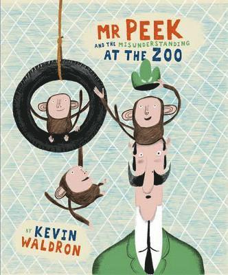 Mr Peek and the Misunderstanding at the Zoo 1