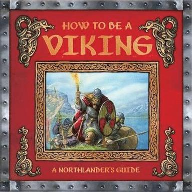 bokomslag How to be a Viking