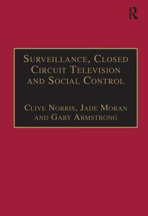 Clive Norris, Jade Moran - Surveillance, Closed Circuit Television and Social Control, Inbunden