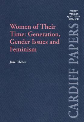 bokomslag Women of Their Time: Generation, Gender Issues and Feminism