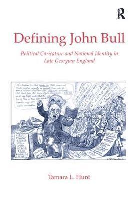 Tamara L. Hunt - Defining John Bull, Inbunden