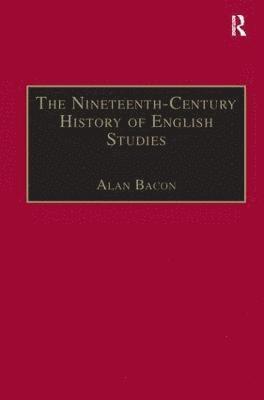 The Nineteenth-Century History of English Studies 1