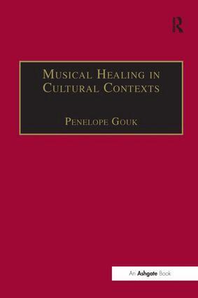 Penelope Gouk - Musical Healing in Cultural Contexts, Inbunden