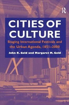 John R. Gold - Cities of Culture, Inbunden