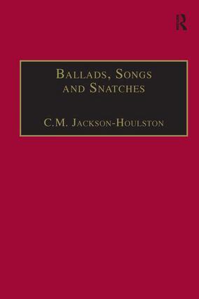 C.M. Jackson-Houlston - Ballads, Songs and Snatches, Inbunden