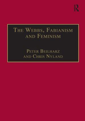 Peter Beilharz, Chris Nyland - Webbs, Fabianism and Feminism, Inbunden